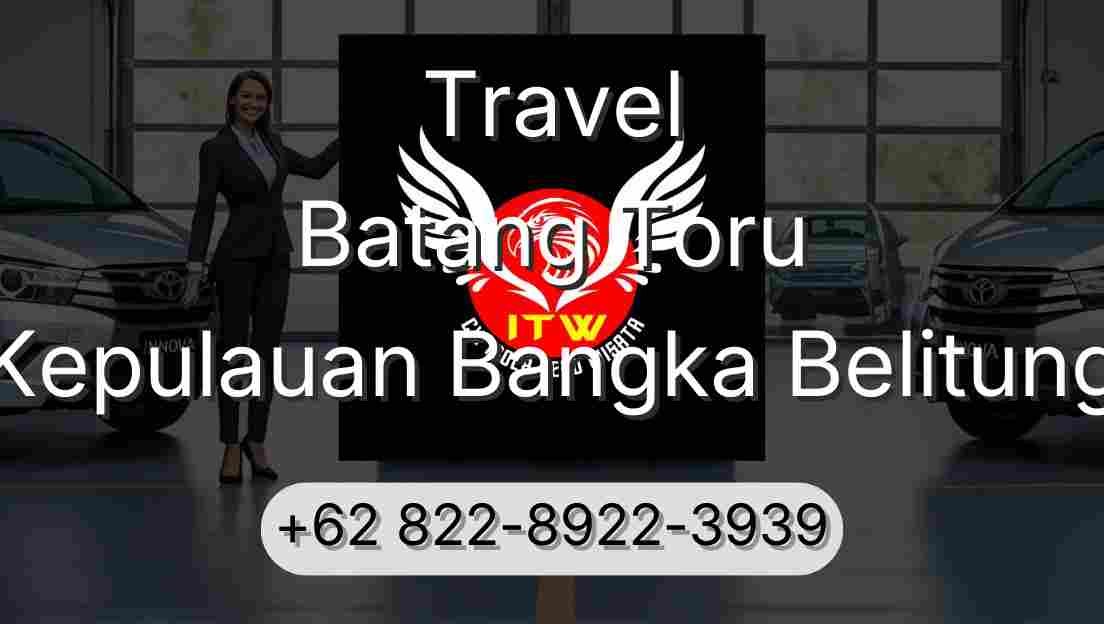Travel Batang Toru Kepulauan Bangka Belitung