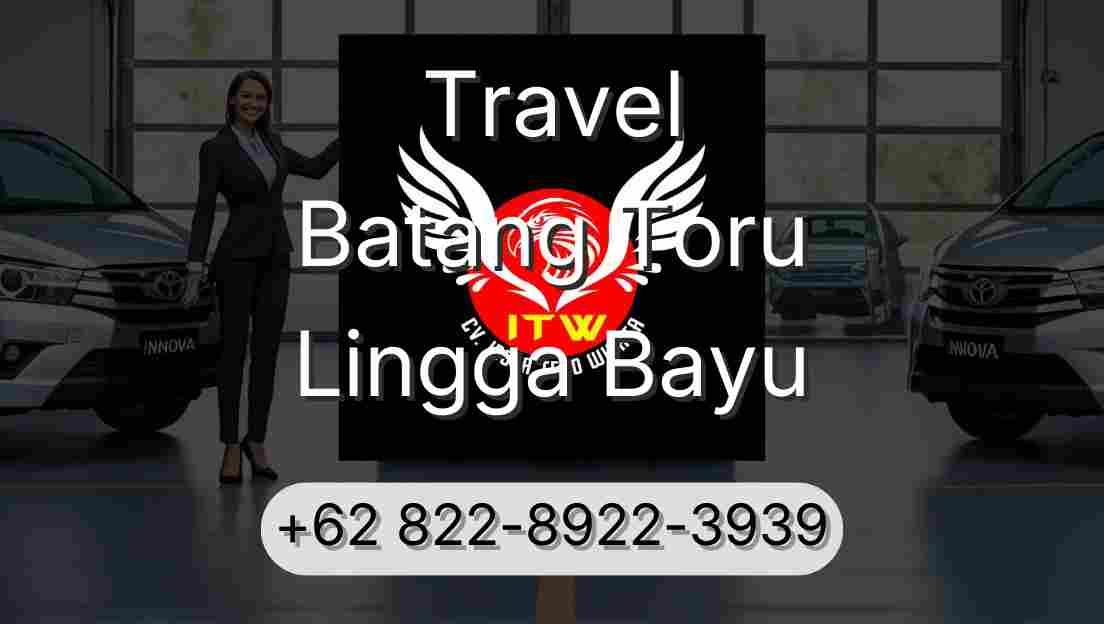 Travel Batang Toru Lingga Bayu