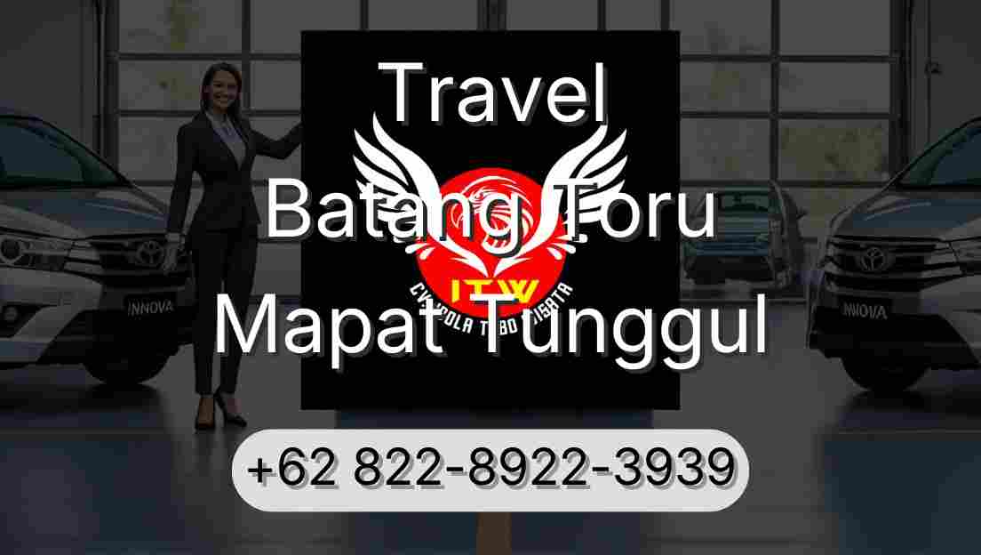 Travel Batang Toru Mapat Tunggul