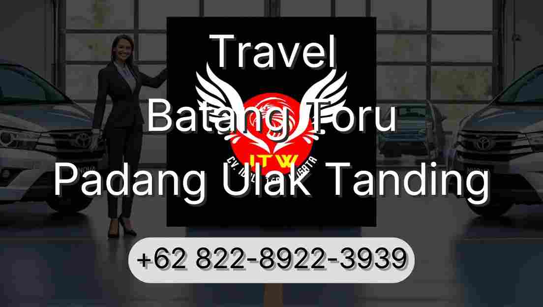 Travel Batang Toru Padang Ulak Tanding