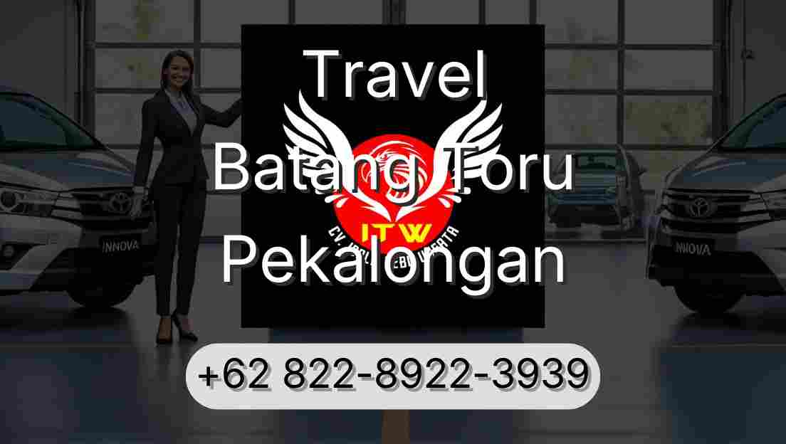 Travel Batang Toru Pekalongan