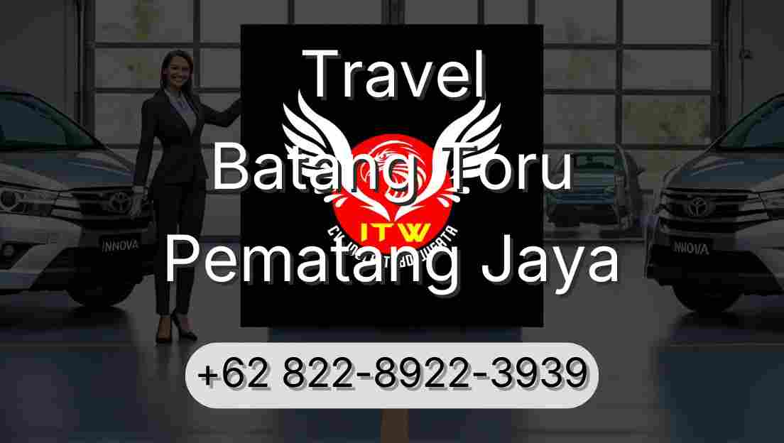 Travel Batang Toru Pematang Jaya