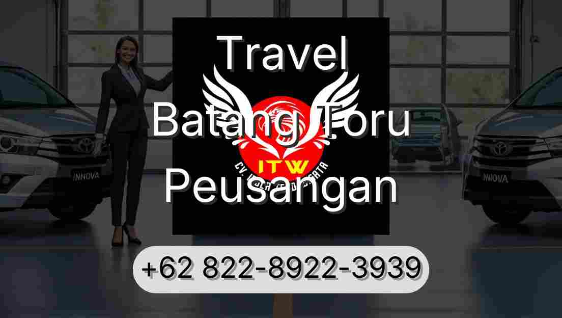 Travel Batang Toru Peusangan
