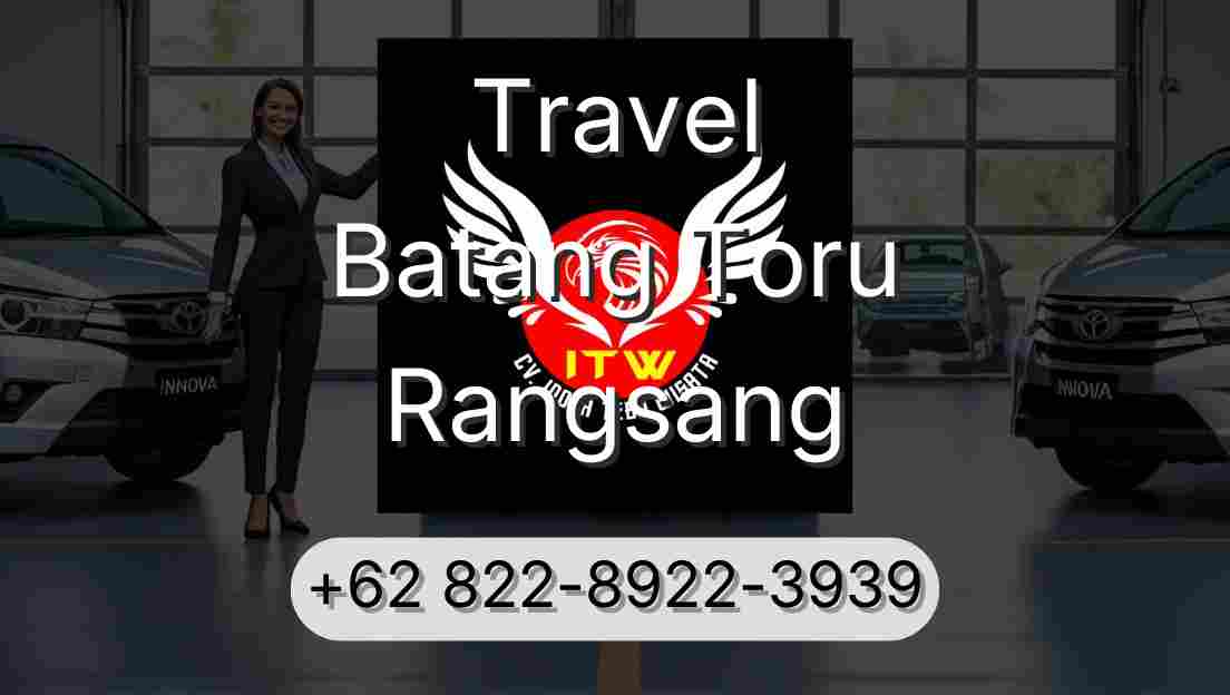 Travel Batang Toru Rangsang