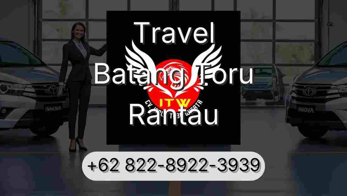 Travel Batang Toru Rantau