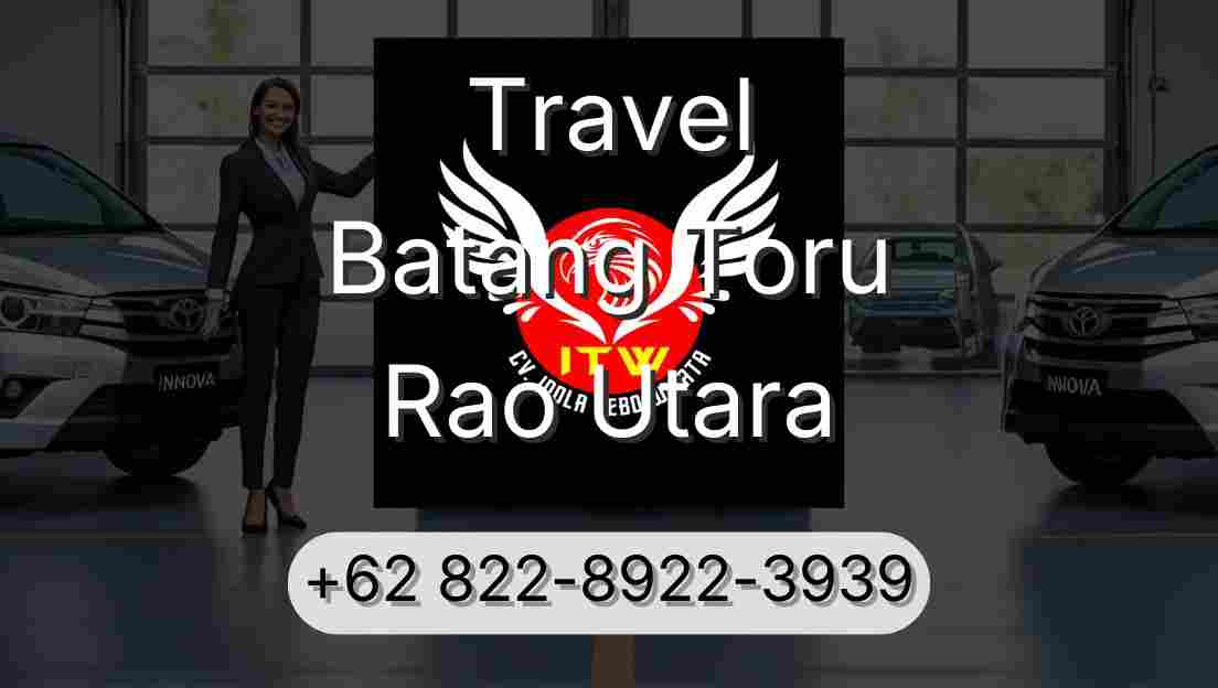 Travel Batang Toru Rao Utara