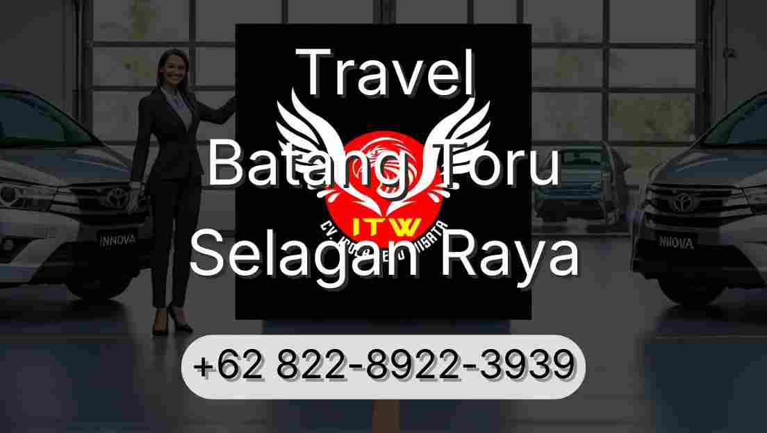 Travel Batang Toru Selagan Raya