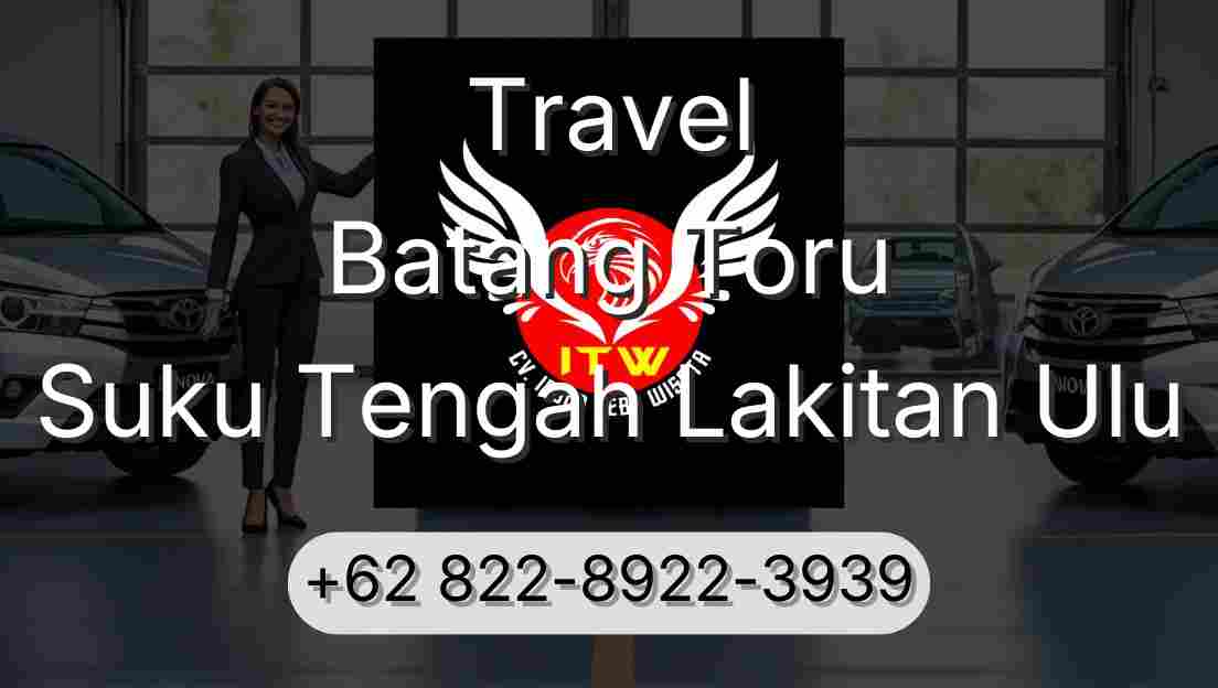 Travel Batang Toru Suku Tengah Lakitan Ulu