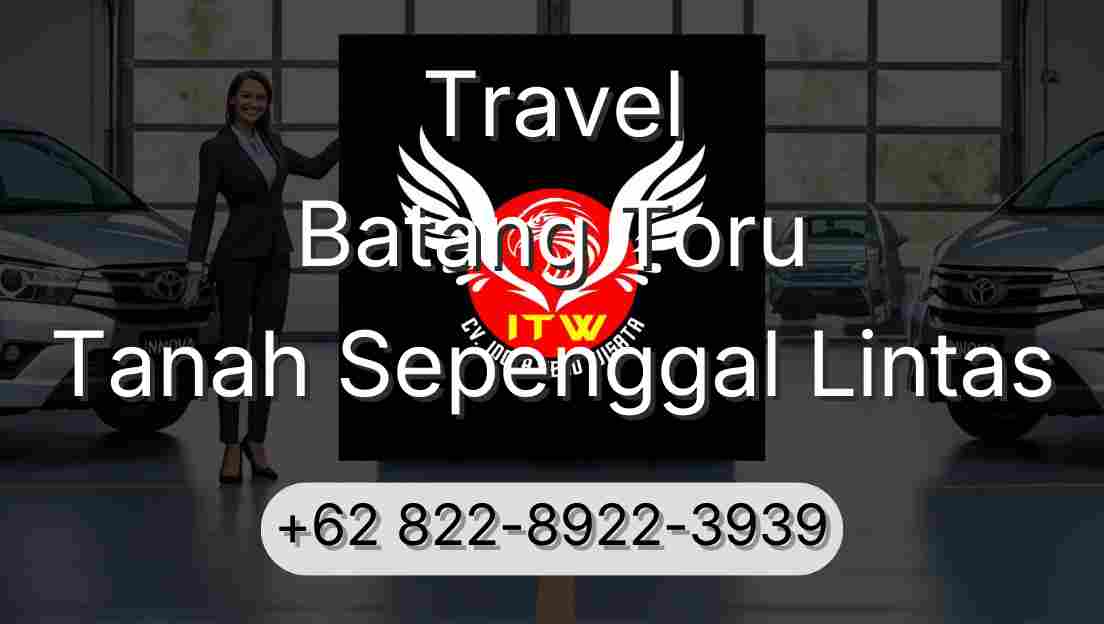 Travel Batang Toru Tanah Sepenggal Lintas