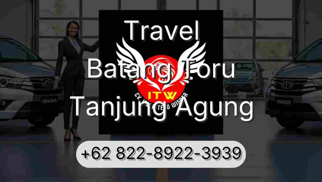 Travel Batang Toru Tanjung Agung