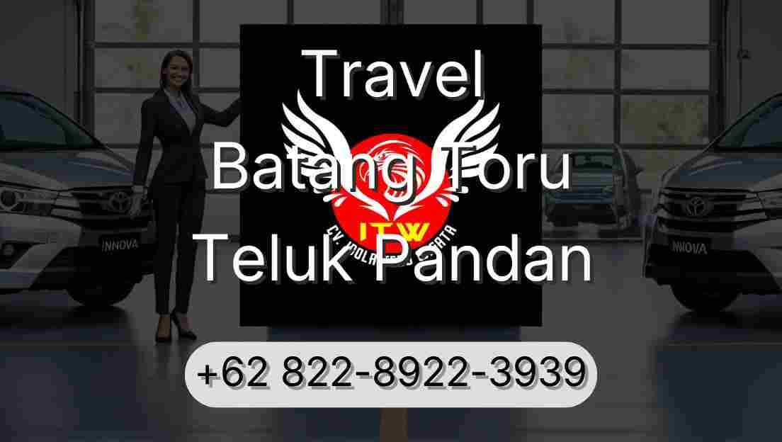 Travel Batang Toru Teluk Pandan