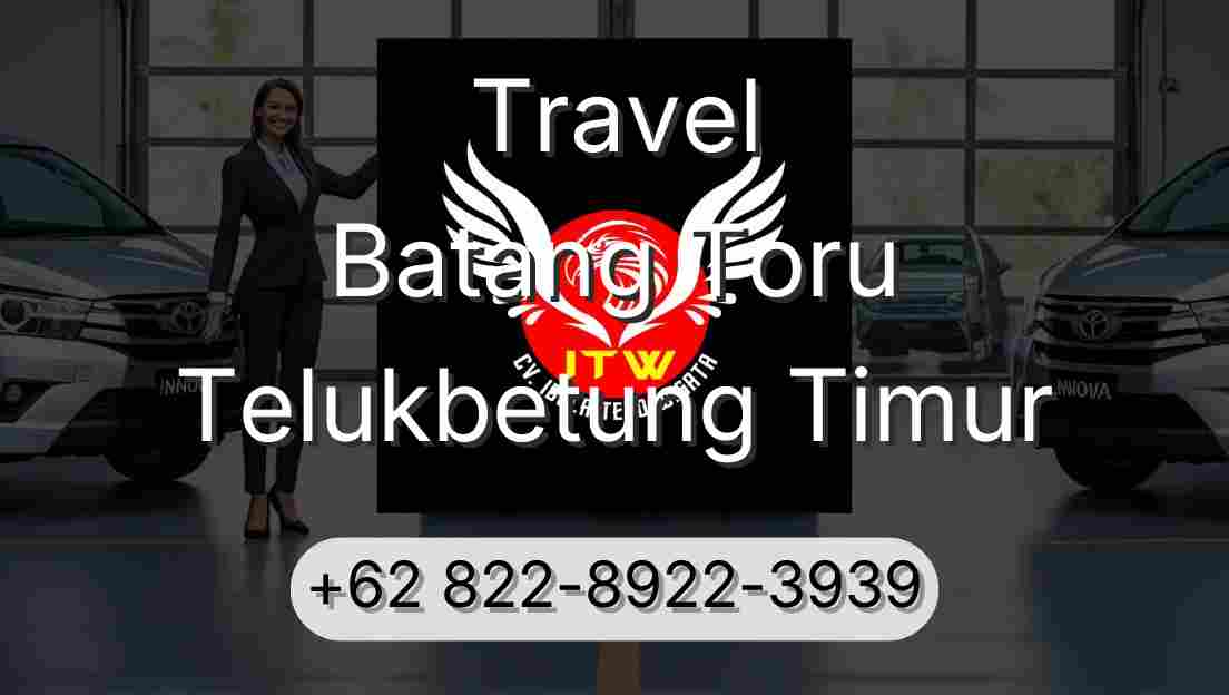 Travel Batang Toru Telukbetung Timur