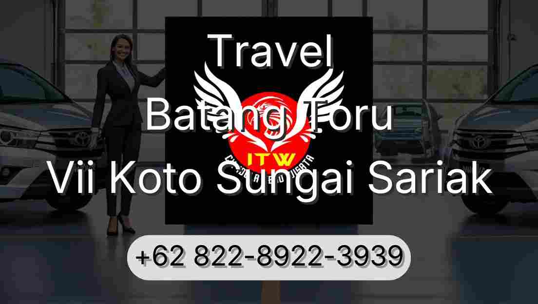 Travel Batang Toru Vii Koto Sungai Sariak