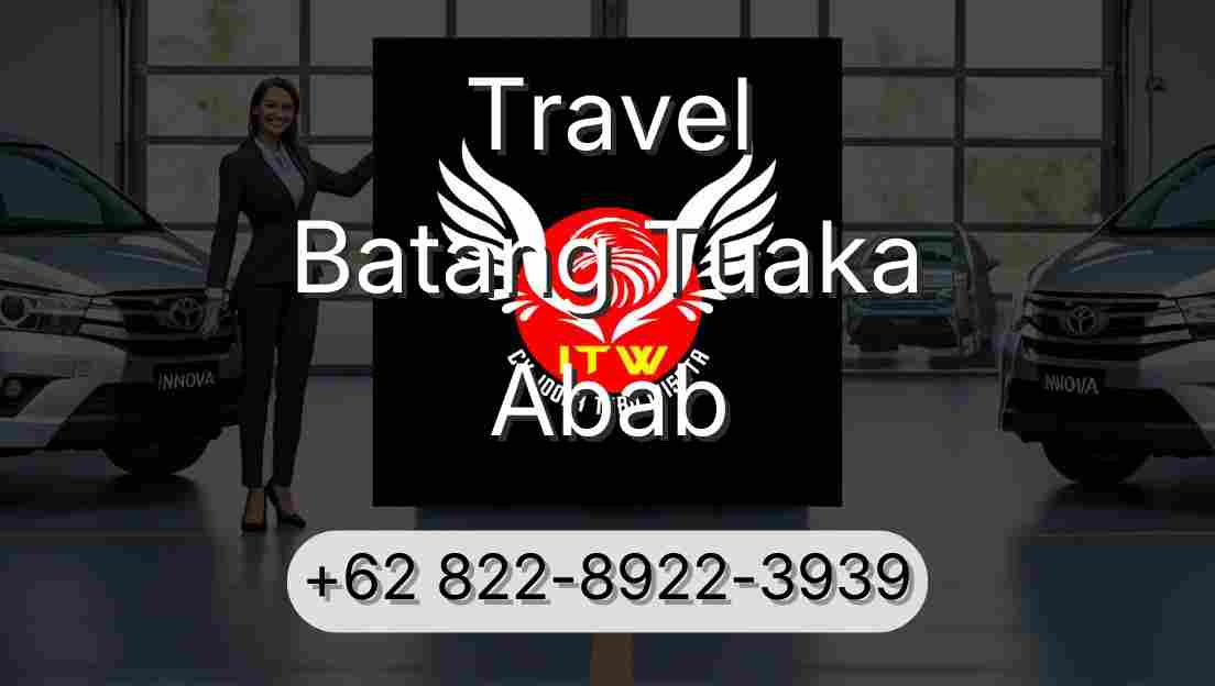Travel Batang Tuaka Abab
