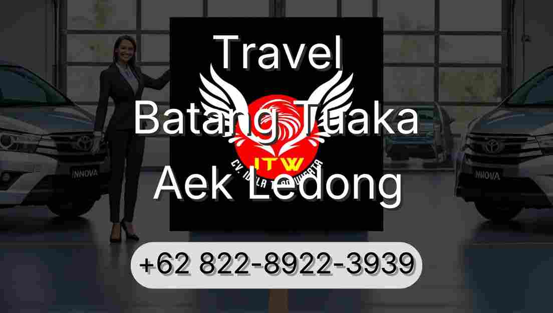 Travel Batang Tuaka Aek Ledong
