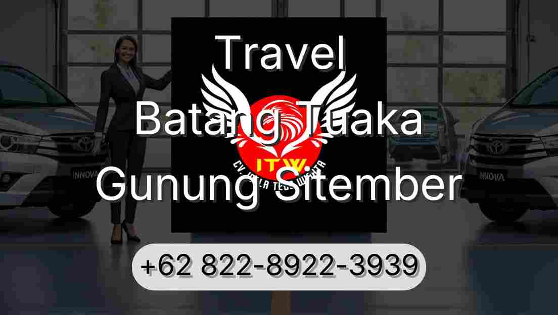 Travel Batang Tuaka Gunung Sitember