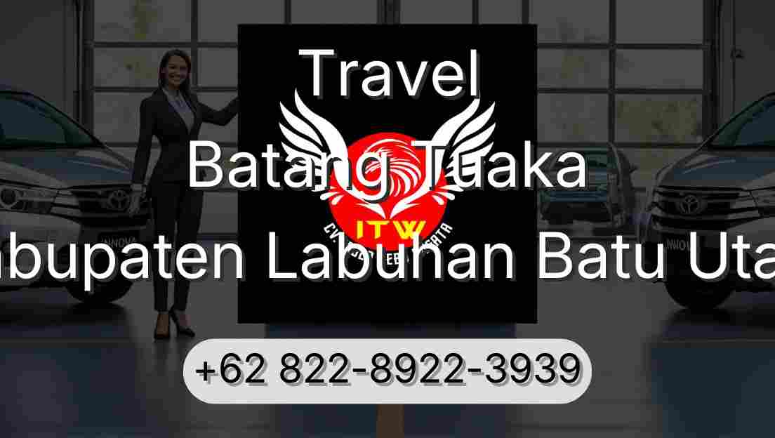 Travel Batang Tuaka Kabupaten Labuhan Batu Utara