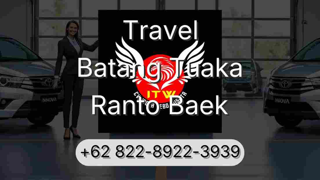 Travel Batang Tuaka Ranto Baek