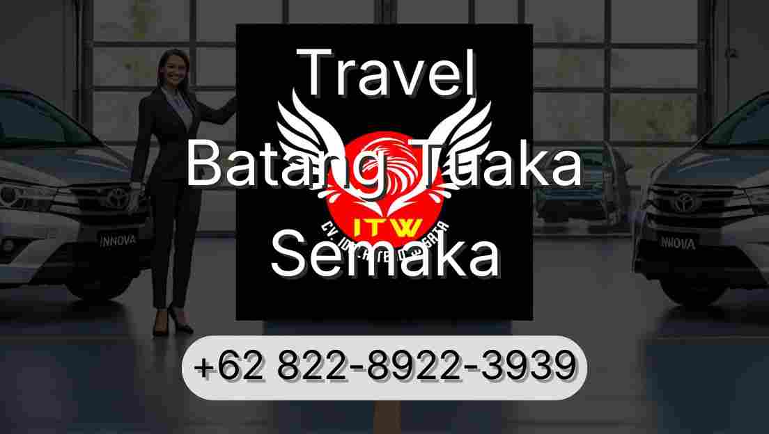 Travel Batang Tuaka Semaka