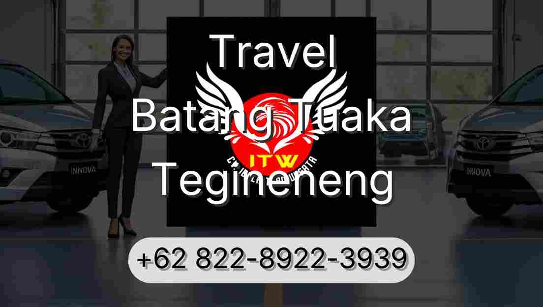 Travel Batang Tuaka Tegineneng