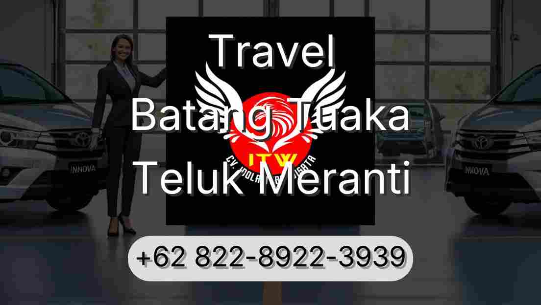 Travel Batang Tuaka Teluk Meranti