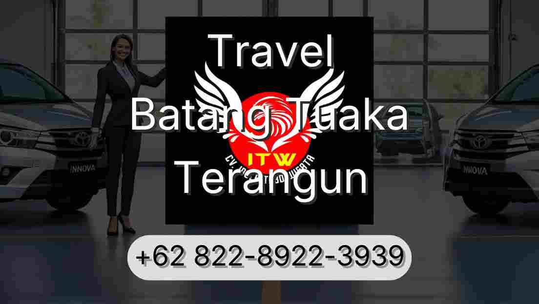 Travel Batang Tuaka Terangun