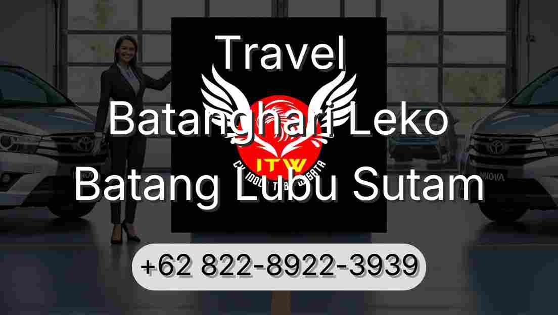 Travel Batanghari Leko Batang Lubu Sutam