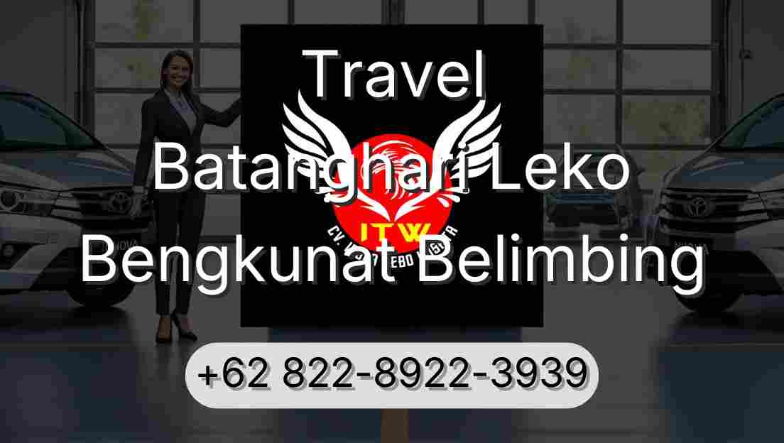 Travel Batanghari Leko Bengkunat Belimbing