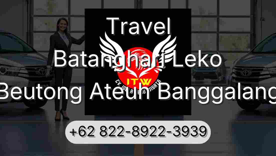 Travel Batanghari Leko Beutong Ateuh Banggalang