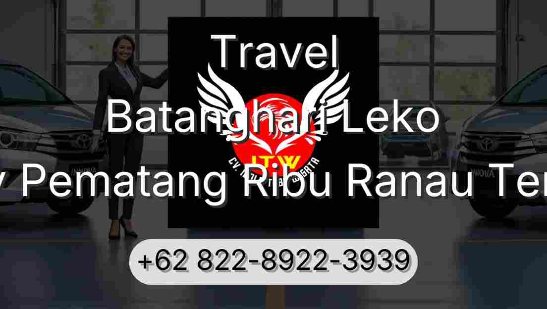 Travel Batanghari Leko Buay Pematang Ribu Ranau Tengah