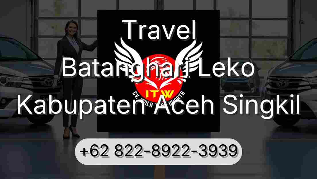 Travel Batanghari Leko Kabupaten Aceh Singkil