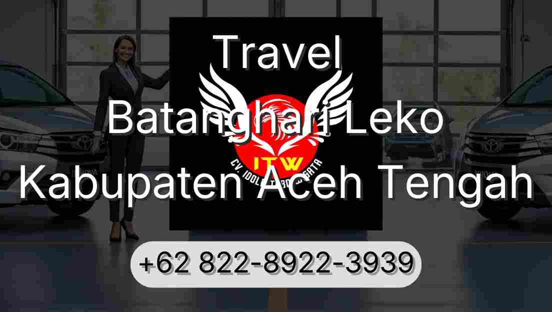 Travel Batanghari Leko Kabupaten Aceh Tengah