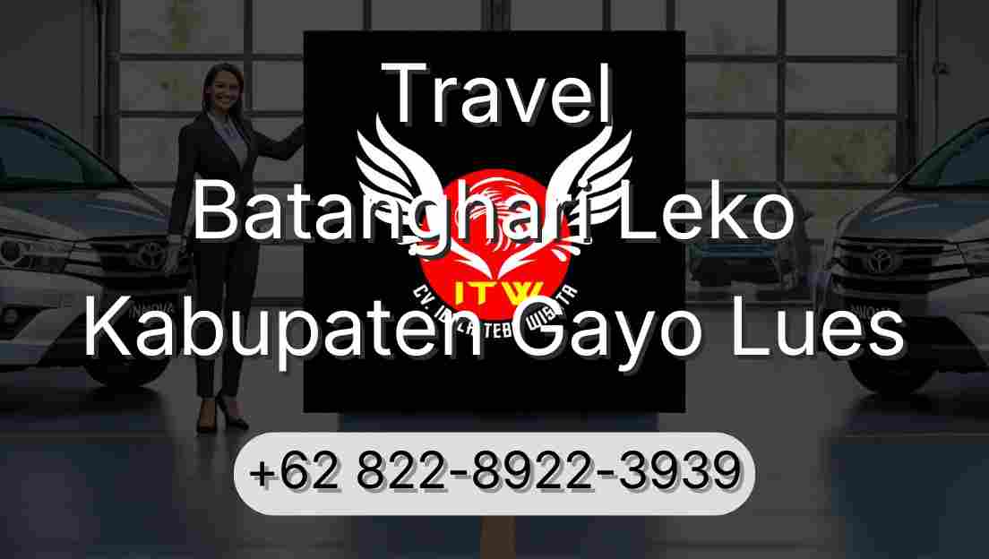 Travel Batanghari Leko Kabupaten Gayo Lues