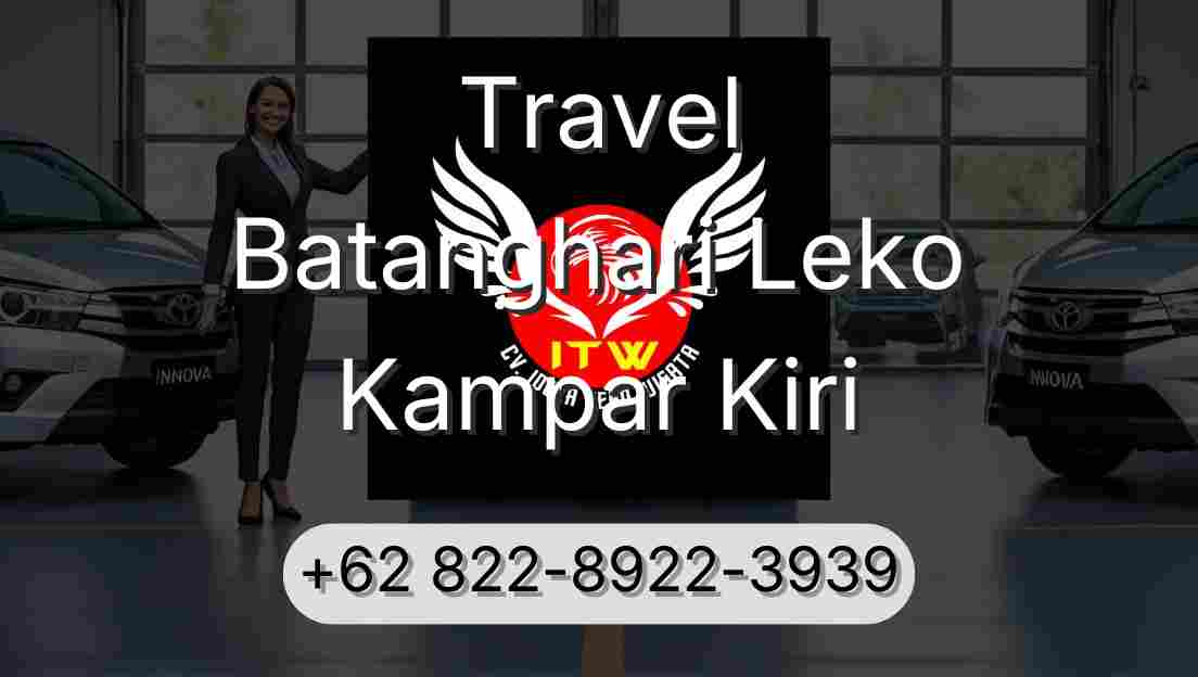 Travel Batanghari Leko Kampar Kiri