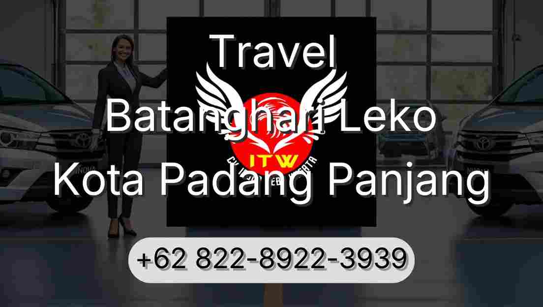 Travel Batanghari Leko Kota Padang Panjang