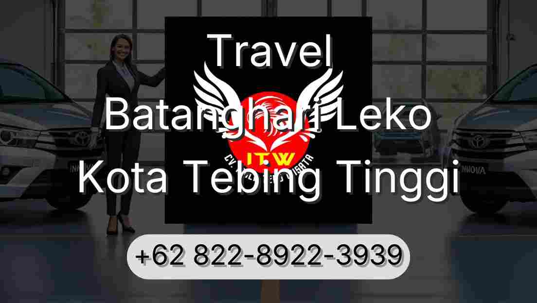 Travel Batanghari Leko Kota Tebing Tinggi