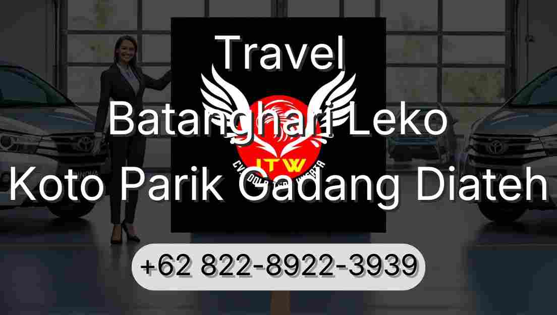 Travel Batanghari Leko Koto Parik Gadang Diateh