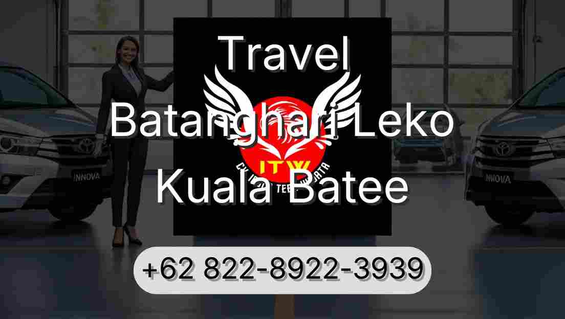 Travel Batanghari Leko Kuala Batee