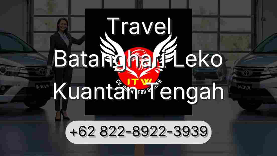 Travel Batanghari Leko Kuantan Tengah