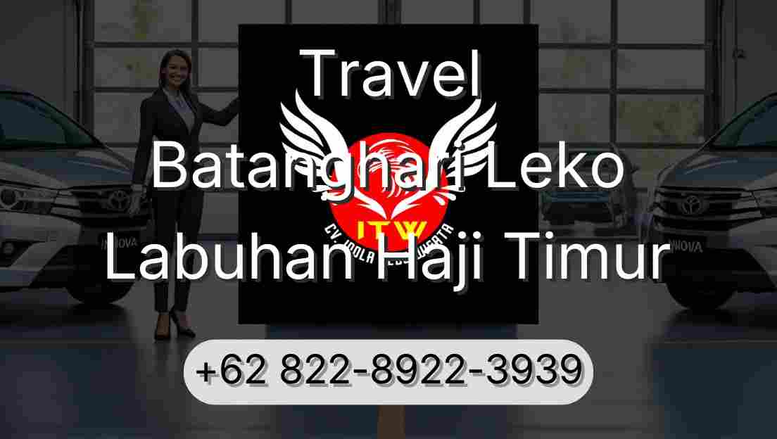 Travel Batanghari Leko Labuhan Haji Timur
