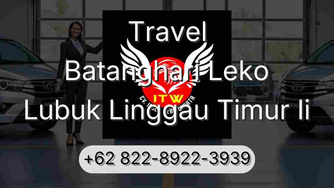 Travel Batanghari Leko Lubuk Linggau Timur Ii