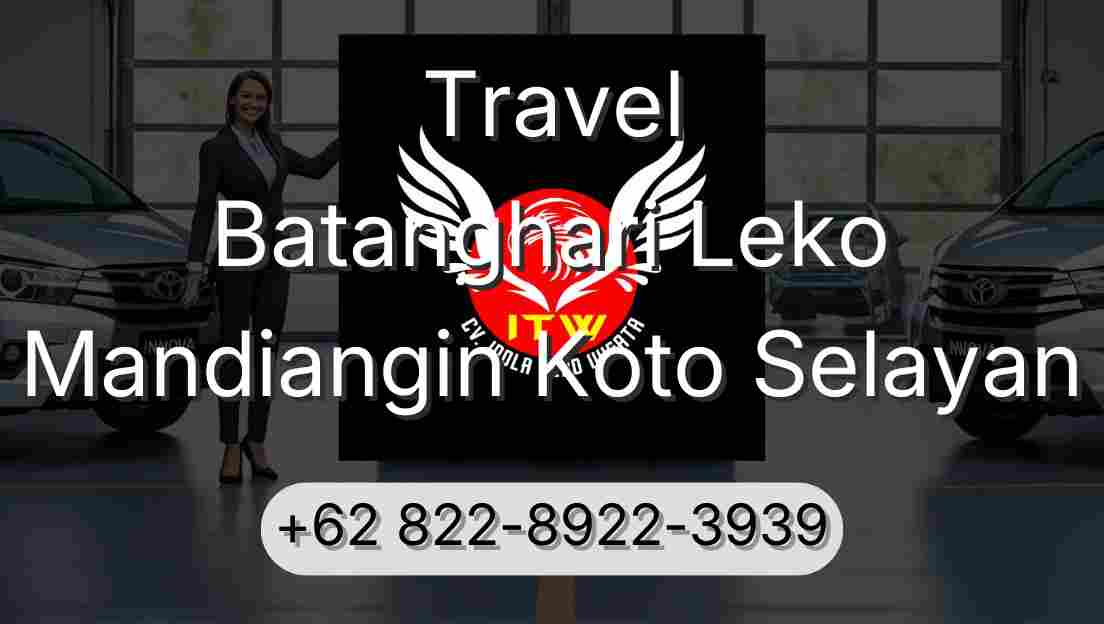 Travel Batanghari Leko Mandiangin Koto Selayan