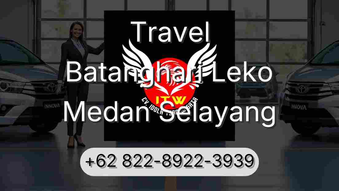 Travel Batanghari Leko Medan Selayang