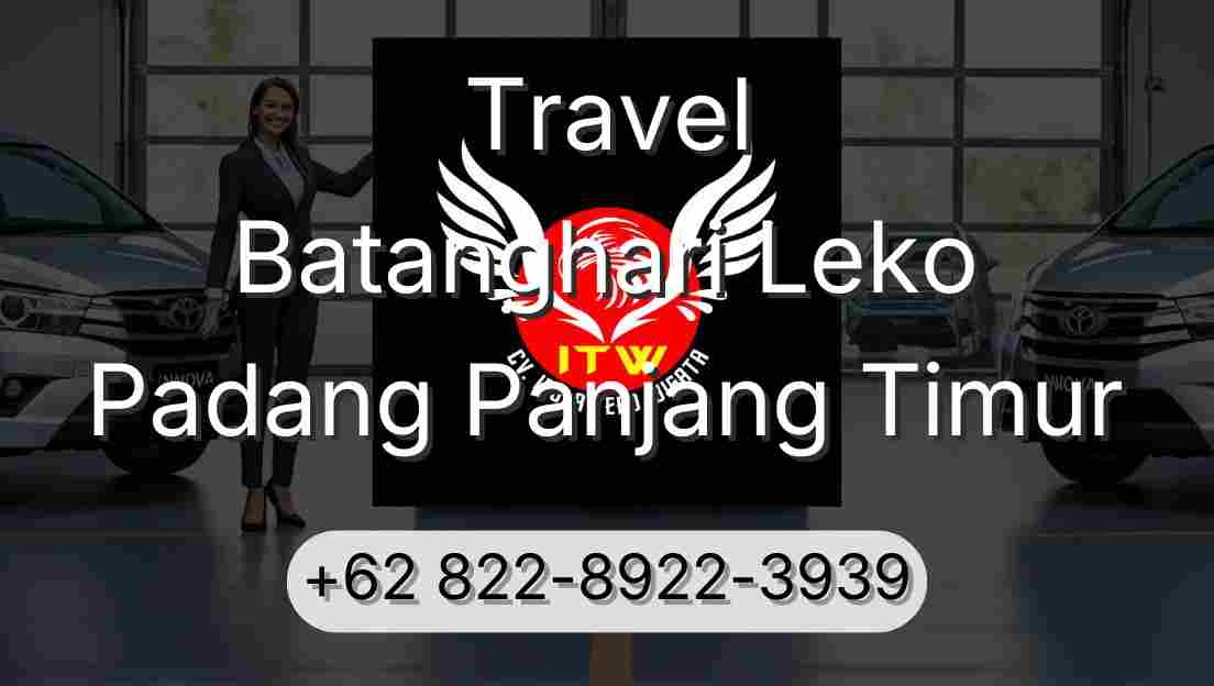 Travel Batanghari Leko Padang Panjang Timur