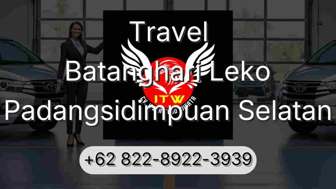 Travel Batanghari Leko Padangsidimpuan Selatan