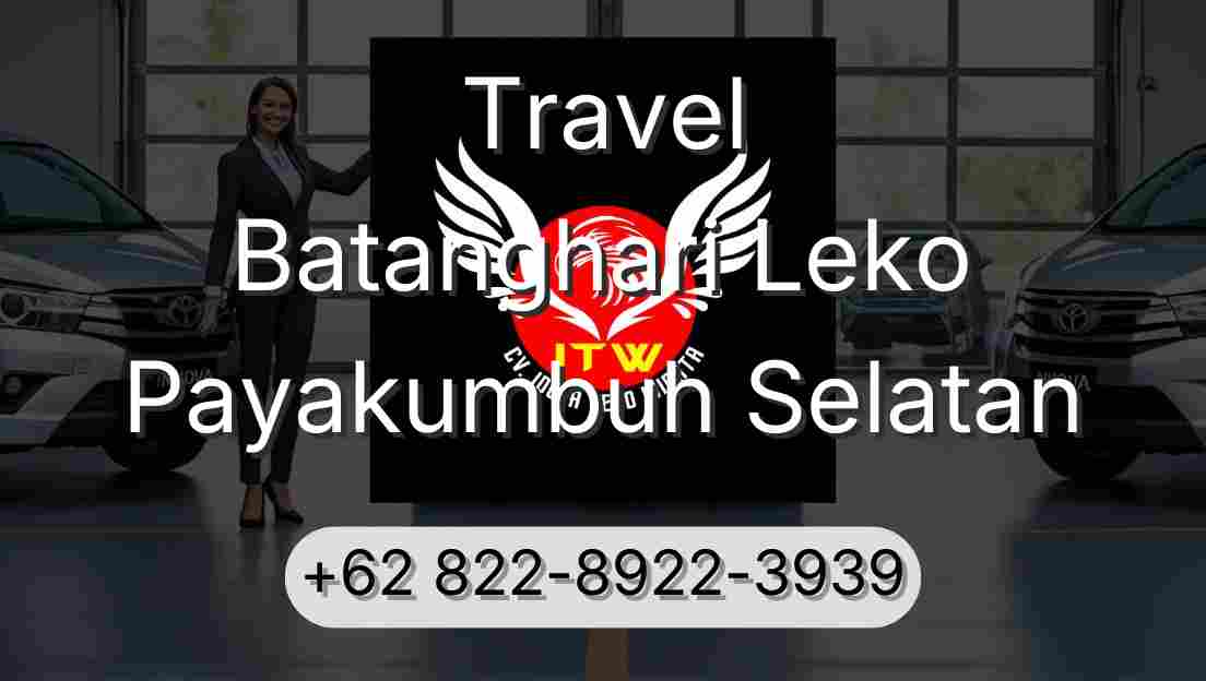 Travel Batanghari Leko Payakumbuh Selatan