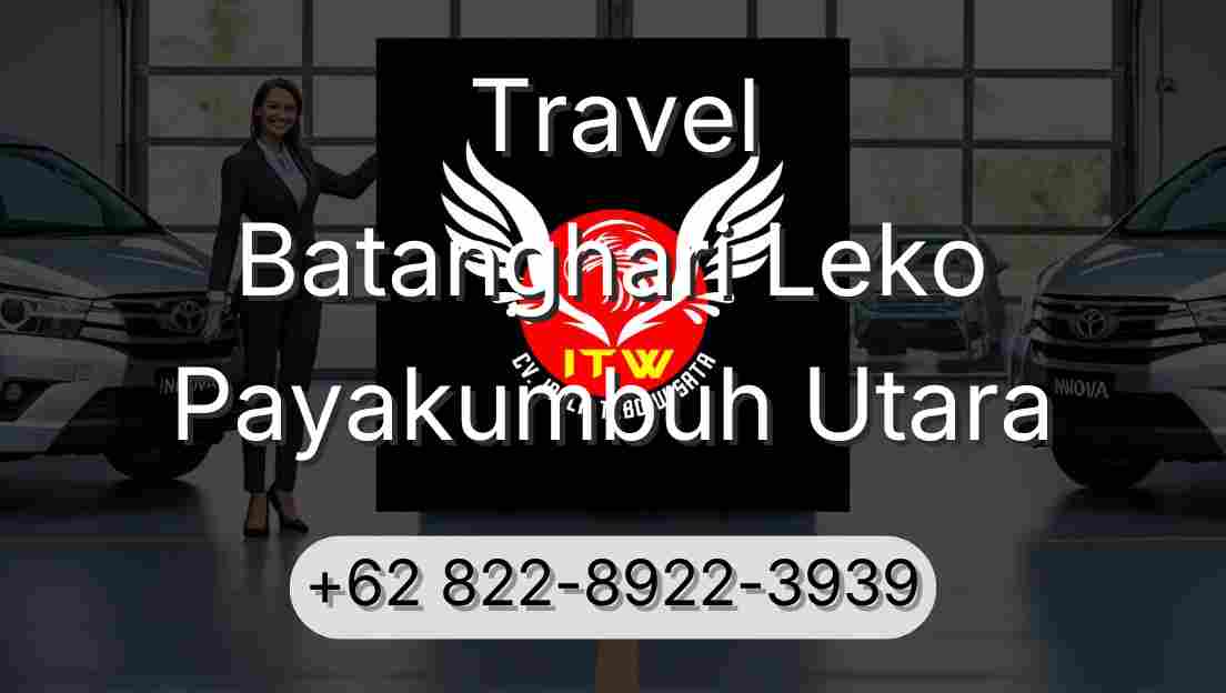 Travel Batanghari Leko Payakumbuh Utara