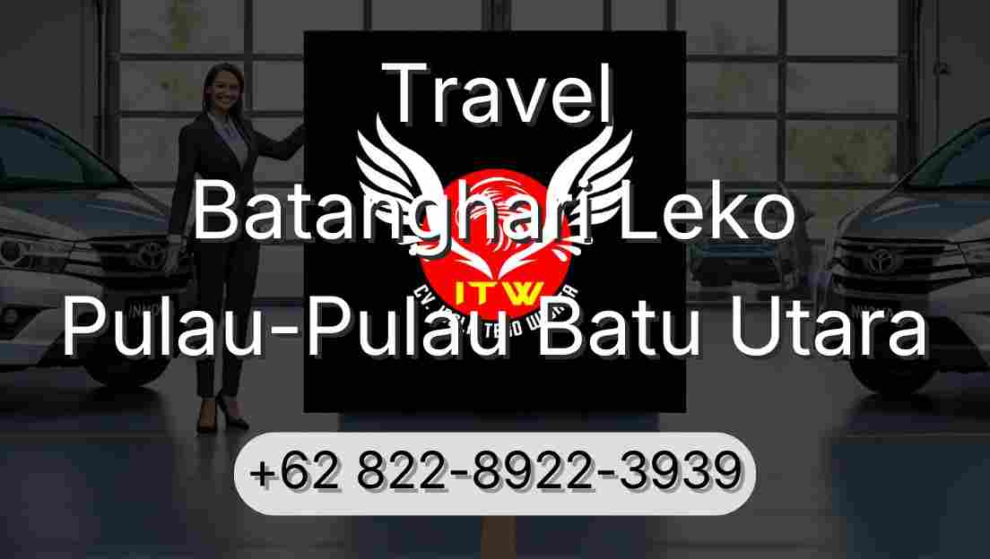 Travel Batanghari Leko Pulau-Pulau Batu Utara
