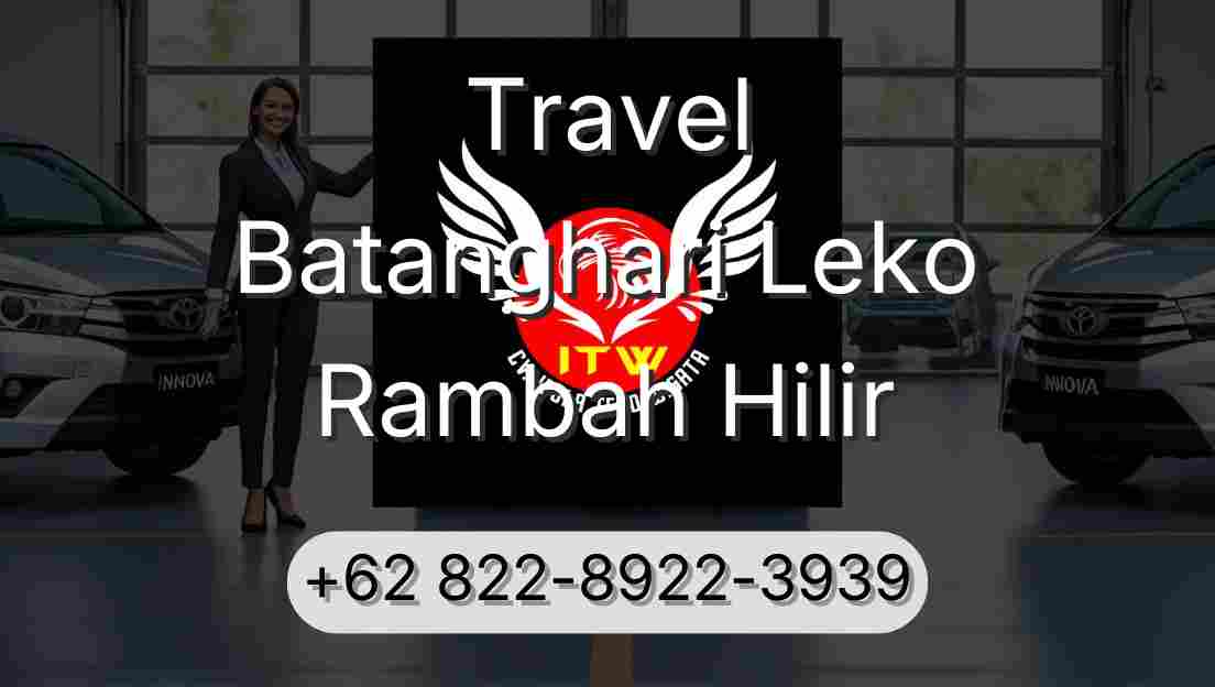 Travel Batanghari Leko Rambah Hilir
