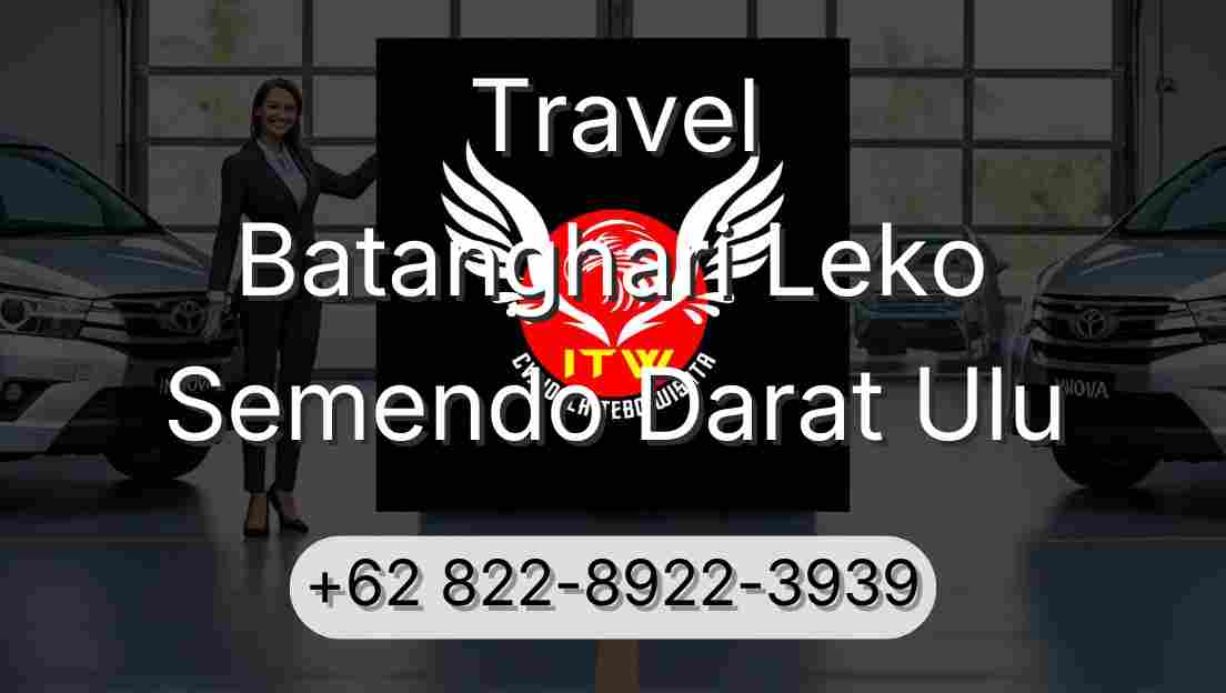 Travel Batanghari Leko Semendo Darat Ulu